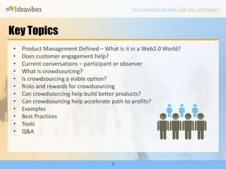 Key TopicsProduct Management Defined – What is it in a Web2.0 World? 