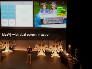 ideaVJ with dual screen in action
 