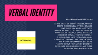 VERBAL IDENTITY
THE WORDS WE CHOOSE,
THE NAMES OF PRODUCTS,
THE COPYWRITING VOICE AND TONE
ON OUR WEBSITES — ALL THE VARIO...