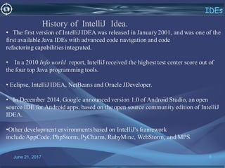 June 21, 2017 8
IDEs
 