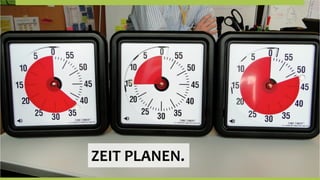ZEIT	
  PLANEN.   	
  
 