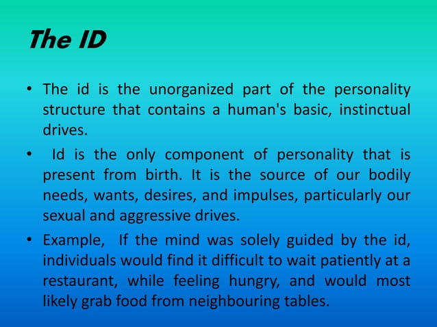 Id,ego and superego (o.b ppt) | PPTX