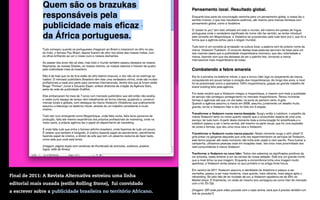 Final de 2011: A Revista Alternativa estreiou uma linha
editorial mais ousada (estilo Rolling Stone), fui convidado
a escrever sobre a publicidade brasileira no território Africano.
 