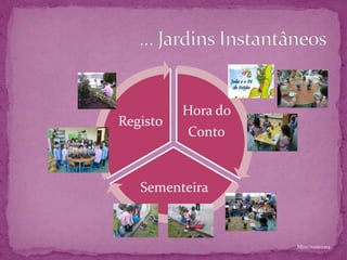 Hora do
Conto
Sementeira
Registo
Mjas/maio2014
 