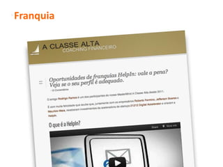 •Testando Hipóteses
• BUSQUE

• PROCURE

• ENCONTRE

• ALUGUE

• FAÇA   VOCÊ MESMO
• COMPRE

• ETC...
 