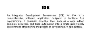 IDE IN C++.pptx what are the ides in programming | PPTX