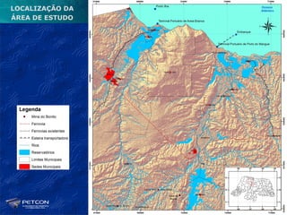 LOCALIZAÇÃO DA
ÁREA DE ESTUDO
 