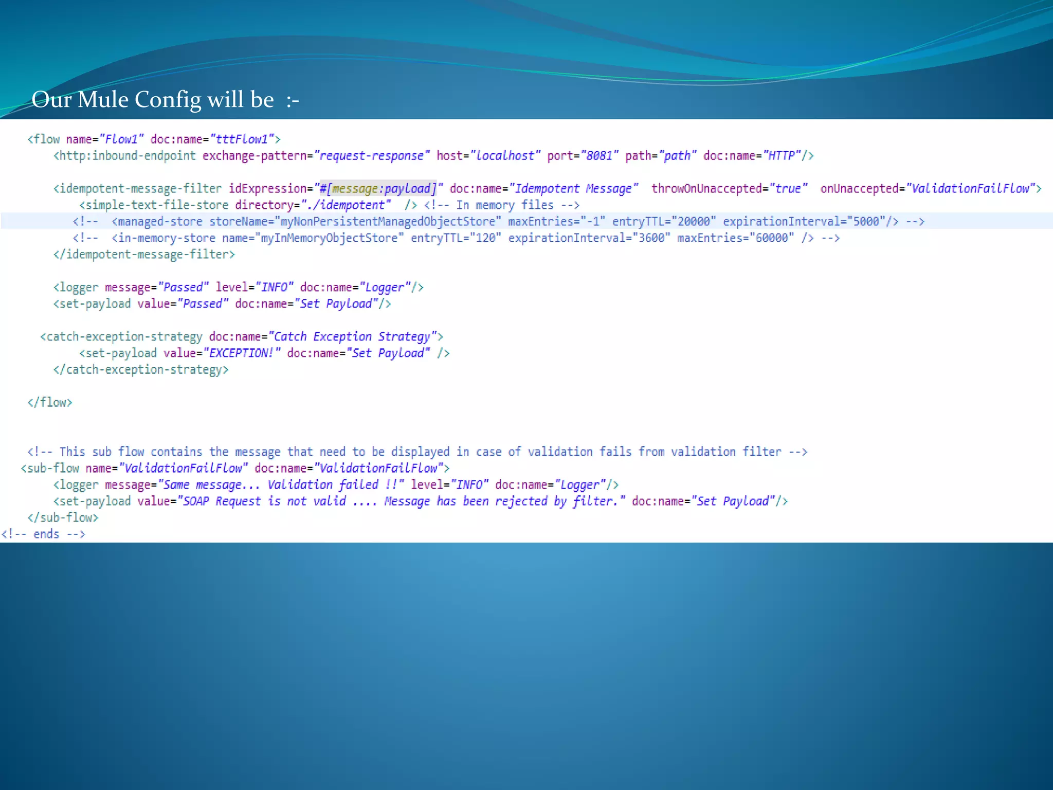 Our Mule Config will be :-
 