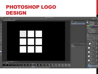 PHOTOSHOP LOGO
DESIGN
 