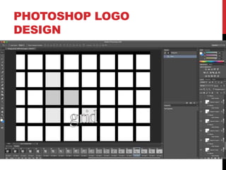 PHOTOSHOP LOGO
DESIGN
 