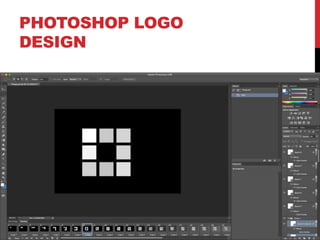 PHOTOSHOP LOGO
DESIGN
 