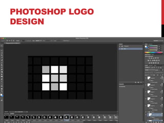 PHOTOSHOP LOGO
DESIGN
 