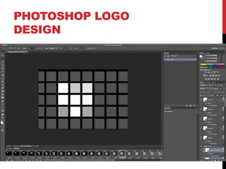 PHOTOSHOP LOGO
DESIGN
 