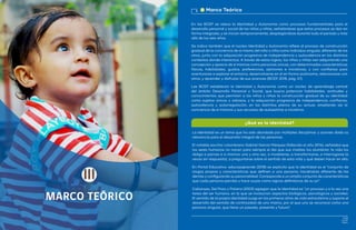 / TALLER N°1
10 11
Página
Página
11
MARCO TEÓRICO
Marco Teórico
En las BCEP se releva la Identidad y Autonomía como procesos fundamentales para el
desarrollo personal y social de los niños y niñas, señalándose que estos procesos se dan en
forma integrada, y se inician tempranamente, desplegándose durante todo el período y más
allá de los seis años.
Se indica también que el núcleo Identidad y Autonomía refiere al proceso de construcción
gradual de la conciencia de sí mismo del niño o niña como individuo singular, diferente de los
otros, junto con la adquisición progresiva de independencia y autovalencia en los distintos
contextos donde interactúa. A través de estos logros, los niños y niñas van adquiriendo una
concepción y aprecio de sí mismos como personas únicas, con determinadas características
físicas, habilidades, gustos, preferencias, opiniones e iniciativas; y con confianza para
aventurarse a explorar el entorno, desenvolverse en él en forma autónoma, relacionarse con
otros, y aprender y disfrutar de sus avances (BCEP, 2018, pág. 47).
Las BCEP establecen la Identidad y Autonomía como un núcleo de aprendizaje central
del ámbito Desarrollo Personal y Social, que busca potenciar habilidades, actitudes y
conocimientos que permitan a los niños y niñas la construcción gradual de su identidad
como sujetos únicos y valiosos, y la adquisición progresiva de independencia, confianza,
autovalencia y autorregulación, en los distintos planos de su actuar, ampliando así la
conciencia de sí mismos y sus recursos de autoestima e iniciativa.
¿Qué es la Identidad?
La Identidad es un tema que ha sido abordado por múltiples disciplinas y autores dada su
relevancia para el desarrollo integral de las personas.
El notable escritor colombiano Gabriel García Márquez (fallecido el año 2014), señalaba que
los seres humanos no nacen para siempre el día que sus madres los alumbran: la vida los
obliga a parirse a sí mismos una y otra vez, a modelarse, a transformarse, a interrogarse (a
veces sin respuesta), a preguntarse sobre el sentido de esta vida y qué deben hacer en ella.
En Portal Educativo: educayaprende (2018) se explicita que la Identidad es el “conjunto de
rasgos propios y características que definen a una persona, haciéndola diferente de las
demás y configurando su personalidad. Corresponde a un amplio conjunto de características
que cada persona percibe y hace suyas como signos definitorios de su yo”.
Cabanyes, Del Pozo y Polaino (2003) agregan que la Identidad es “un proceso y a la vez una
tarea del ser humano, en la que se involucran aspectos biológicos, psicológicos y sociales.
El sentido de la propia identidad surge en los primeros años de vida extrauterina y supone el
desarrollo del sentido de continuidad de uno mismo, por el que uno se reconoce como una
persona singular, que tiene un pasado, presente y futuro”.
III
 