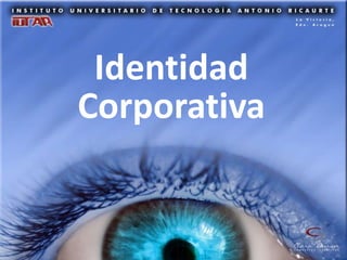 Identidad
Corporativa
 