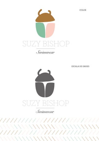 SUZY BISHOP
Swimwear
ESCALA DE GRISES
SUZY BISHOP
Swimwear
COLOR
 