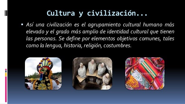 cultura y civilización