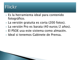 Facebook<br />Twitter<br />Flickr<br />Tuenti<br />Youtube<br />Myspace<br />Linkedin<br />Blogs<br />Redes que podemos ge...