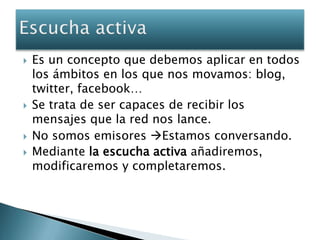 Nosotros somos uno más en la conversación.<br />Personal<br />