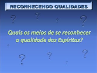 RECONHECENDO QUALIDADES 
