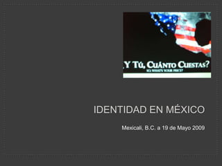 Identidad En MéXico