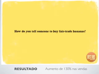 RESULTADO Aumento de 130% nas vendas
 