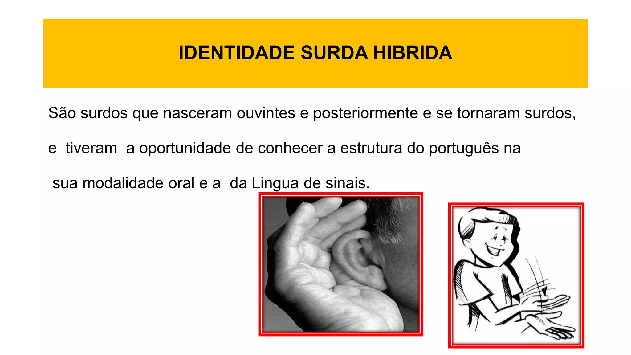 Identidade surda | PPTX