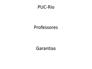 PUC-RioProfessoresGarantias