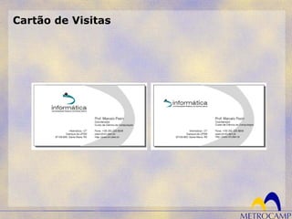 Cartão de Visitas
 