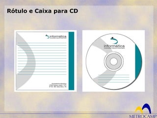 Rótulo e Caixa para CD
 