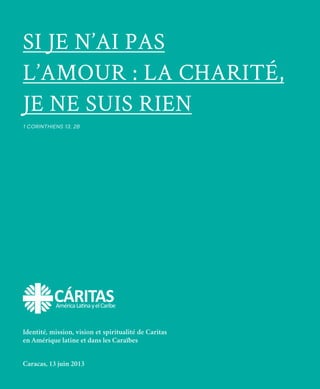 Si Je N Ai Pas L Amour La Charite Je Ne Suis Rien