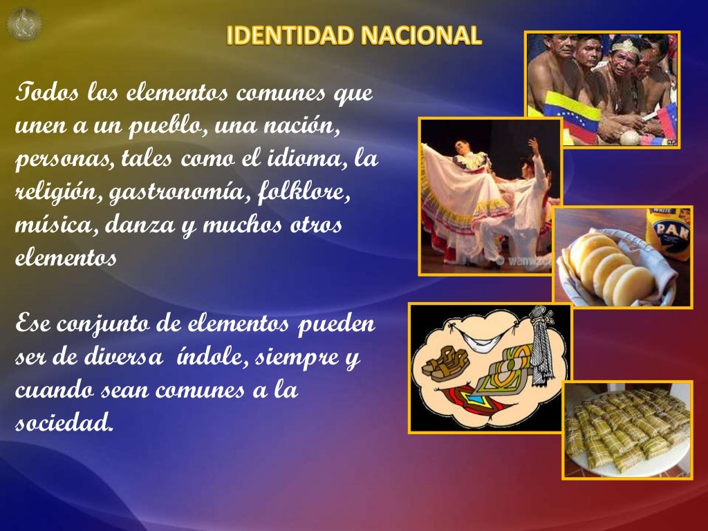 Elementos De La Identidad Nacional Venezolana www.slideshare.net