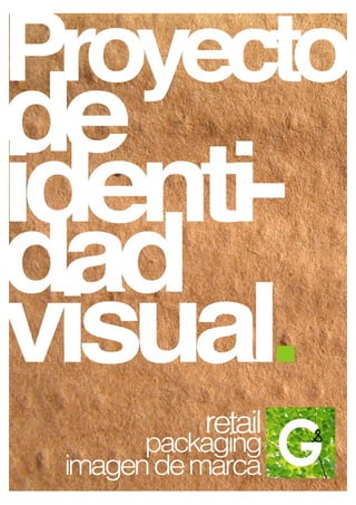 Proyecto de Identidad Visual   Green&Green 2012
 