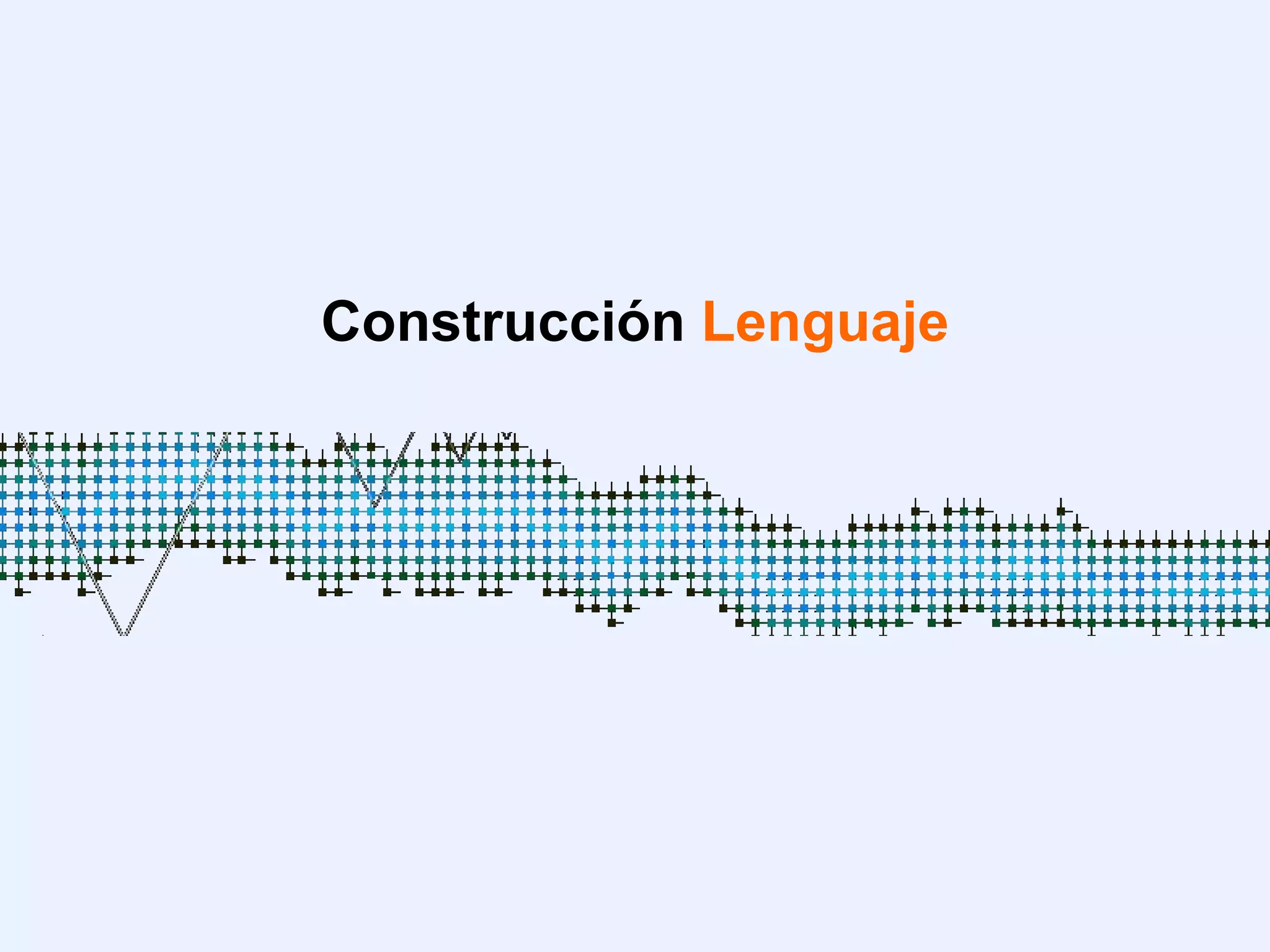 Construcción Lenguaje
 