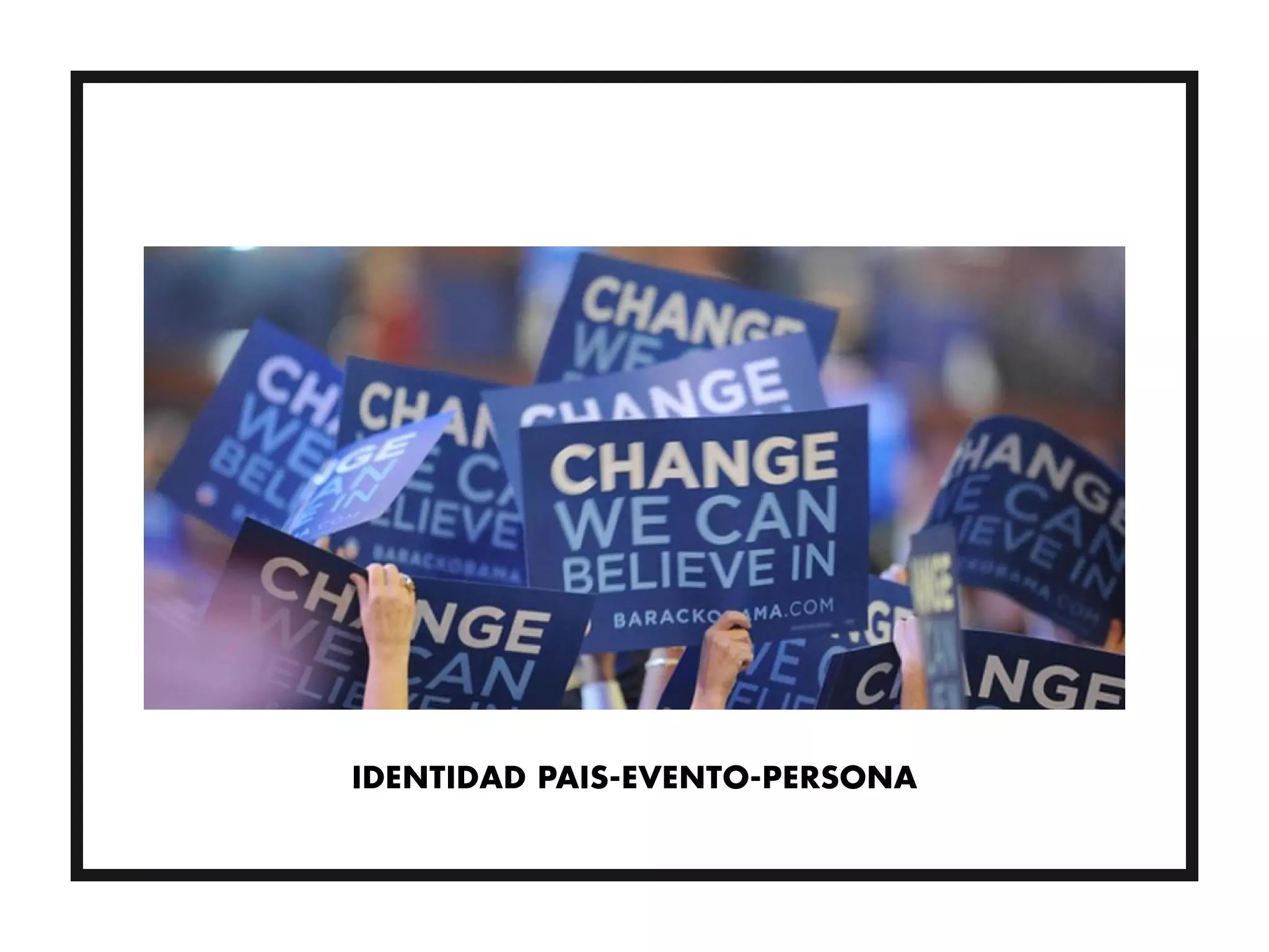 IDENTIDAD PAIS-EVENTO-PERSONA
 