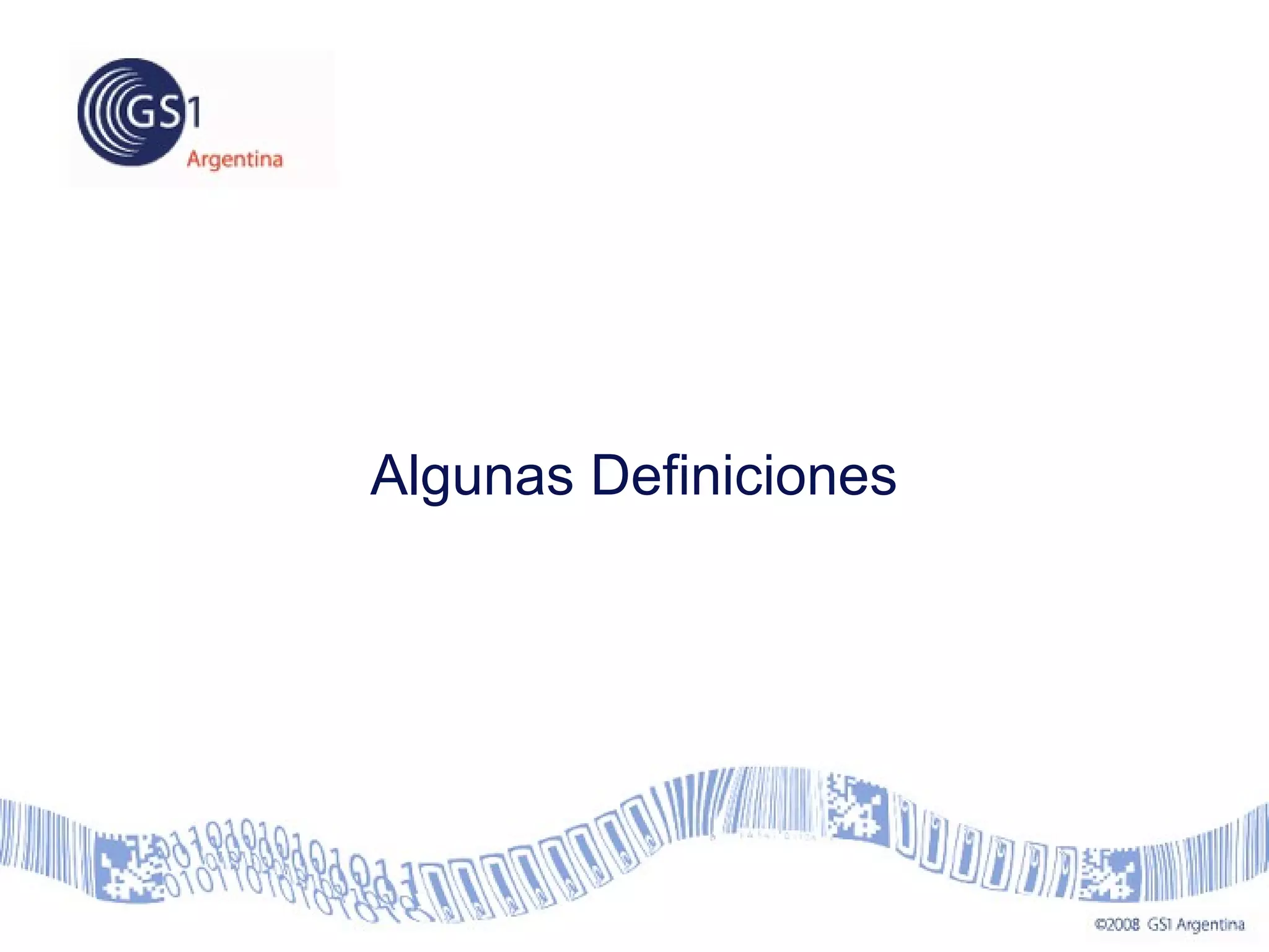 Algunas Definiciones
 