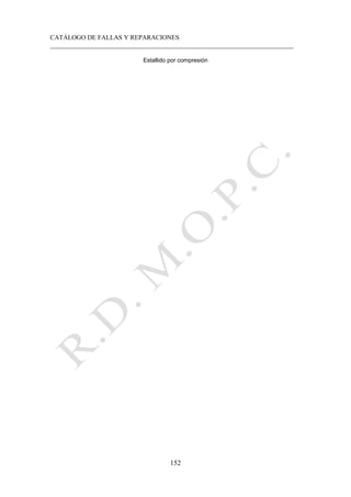 CATÁLOGO DE FALLAS Y REPARACIONES
___________________________________________________________________________
152
Estallido por compresión
 