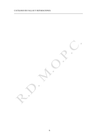CATÁLOGO DE FALLAS Y REPARACIONES
___________________________________________________________________________
6
 