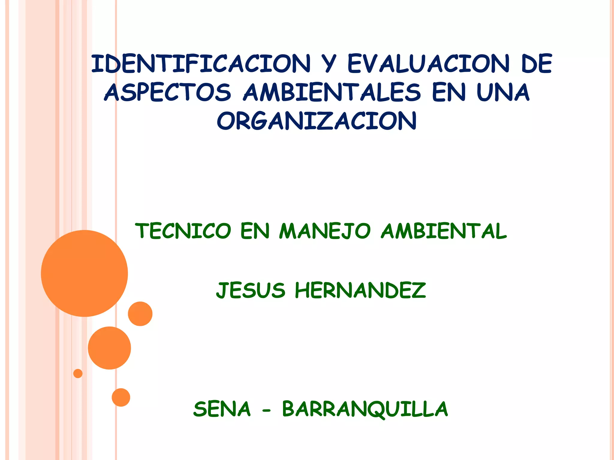 Identificacion y evaluacion de aspectos ambientales en (1) | PPT