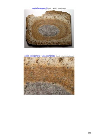 177
anéis liesegang/4 (Foto: R.Weller/Cochise College)
anéis liesegang/5 – visão ampliada (Foto: R.Weller/Cochise College)
 