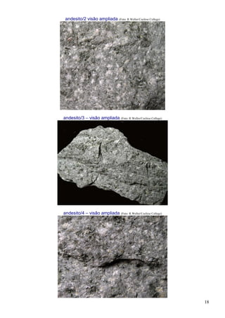 18
andesito/2 visão ampliada (Foto: R.Weller/Cochise College)
andesito/3 – visão ampliada (Foto: R.Weller/Cochise College)
andesito/4 – visão ampliada (Foto: R.Weller/Cochise College)
 