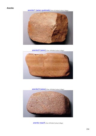 194
Arenito
arenito/1 (seixo quebrado) (Foto: R.Weller/Cochise College)
arenito/2 (seixo) (Foto: R.Weller/Cochise College)
arenito/3 (seixo) (Foto: R.Weller/Cochise College)
arenito rosa/4 (Foto: R.Weller/Cochise College)
 