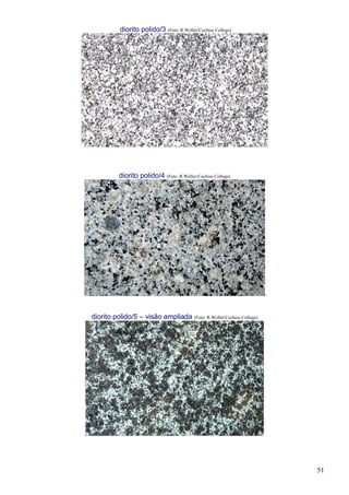 51
diorito polido/3 (Foto: R.Weller/Cochise College)
diorito polido/4 (Foto: R.Weller/Cochise College)
diorito polido/5 – visão ampliada (Foto: R.Weller/Cochise College)
 