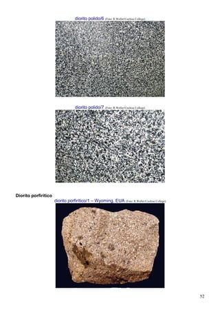 52
diorito polido/6 (Foto: R.Weller/Cochise College)
diorito polido/7 (Foto: R.Weller/Cochise College)
Diorito porfirítico
diorito porfirítico/1 – Wyoming, EUA (Foto: R.Weller/Cochise College)
 