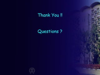 Thank You !!
Questions ?
 