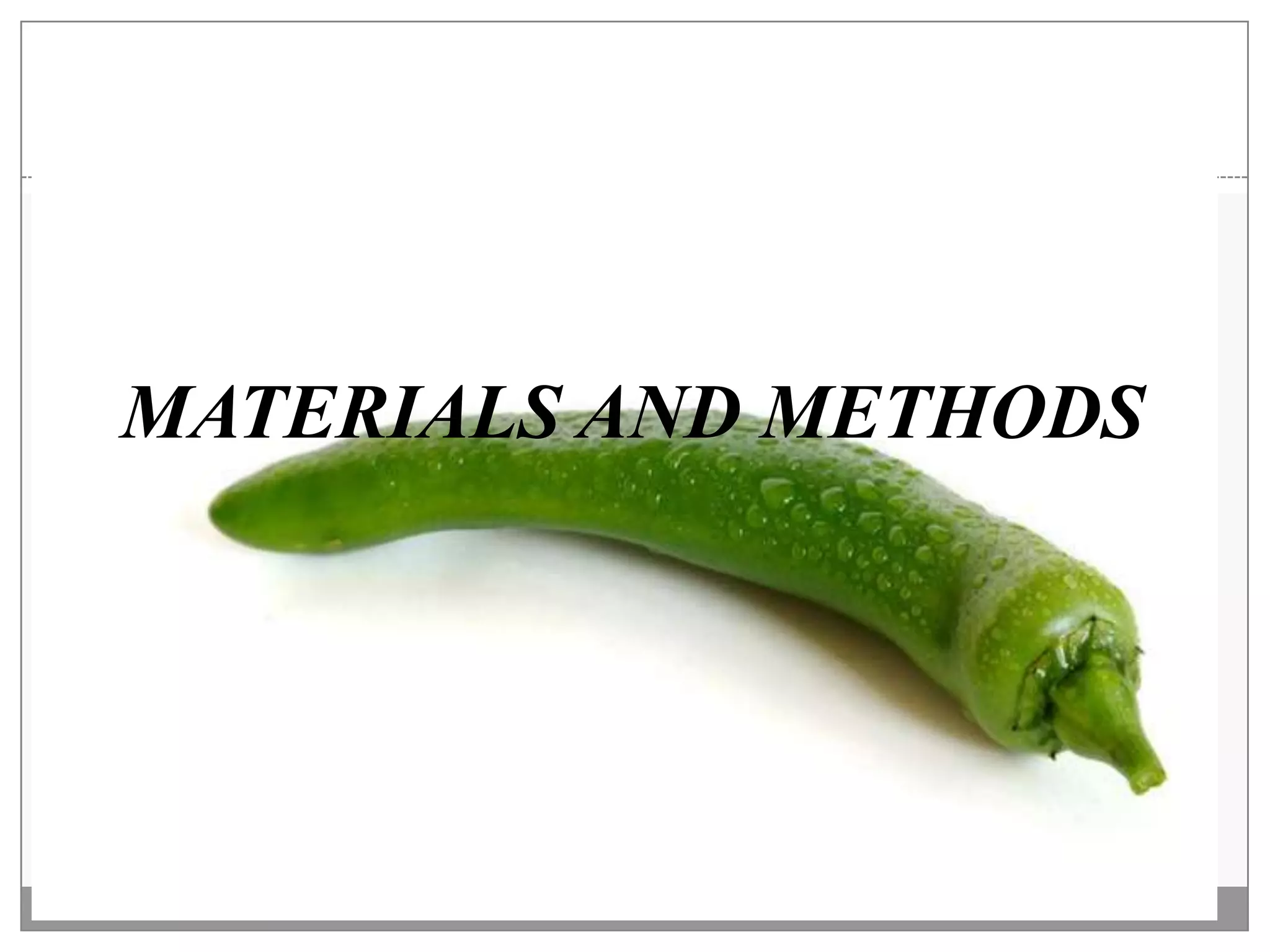 MATERIALS AND METHODS
 