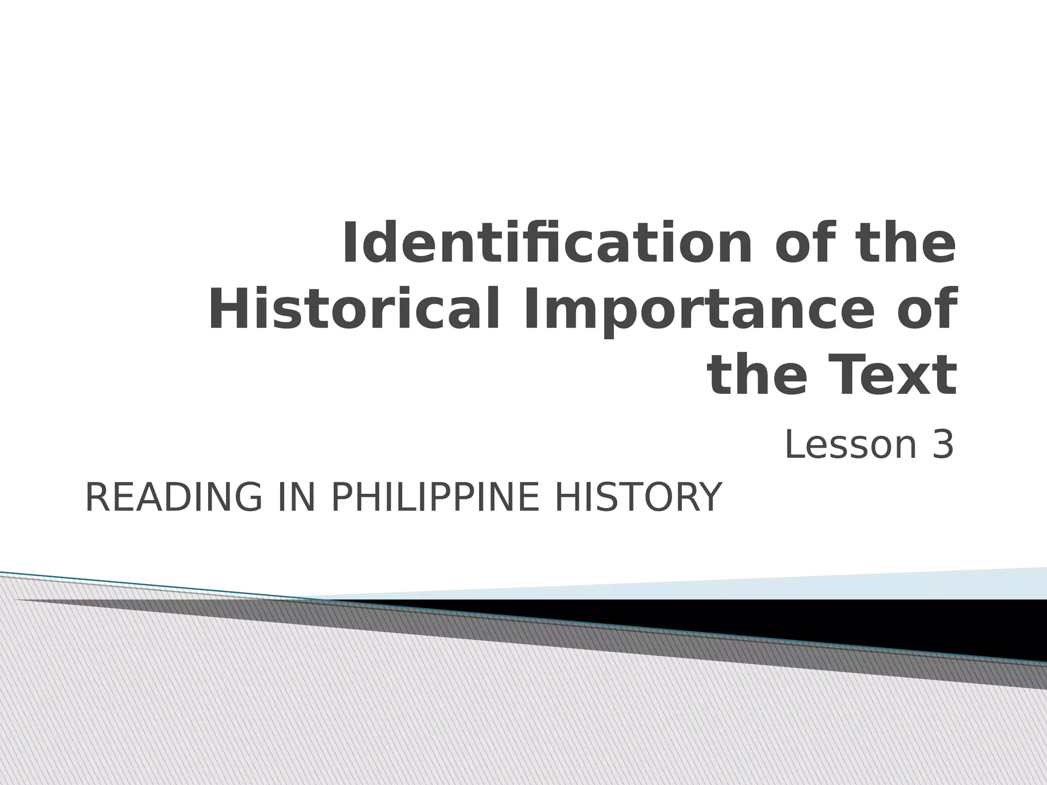 Identification_of_the_Historical_Importance_of_the_Text.pptx.pdf