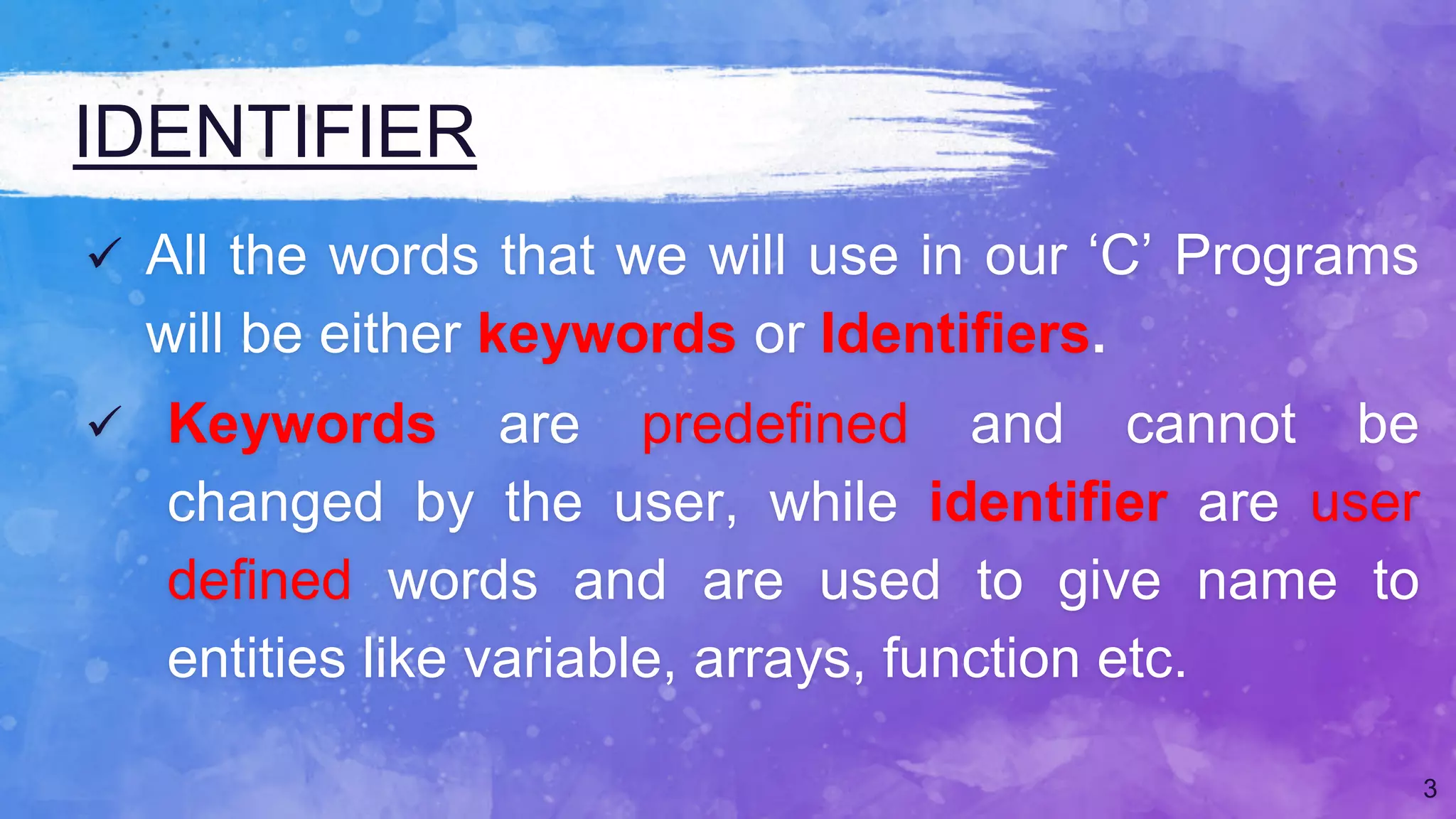 Identifier in c | PPTX | Programming Languages | Computing