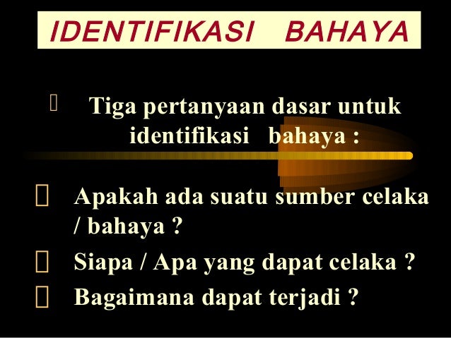 Identifikasi bahaya dan penilaian resiko