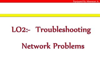 Equipped By Abenezer A.
 